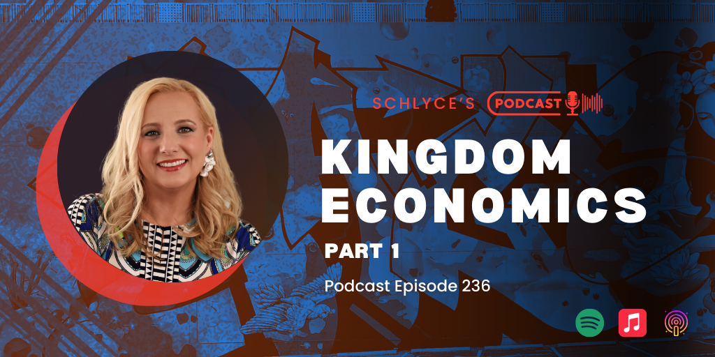 Podcast Episode 236 – Kingdom Economics, Part 1